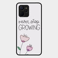 Never Stop Growing Glossy Metal Case Cover For Realme 9I 5G