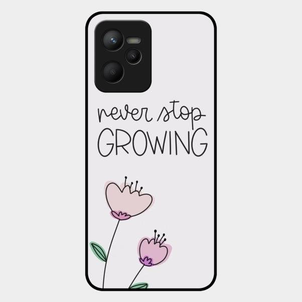 Never Stop Growing Glossy Metal Case Cover For Realme C35