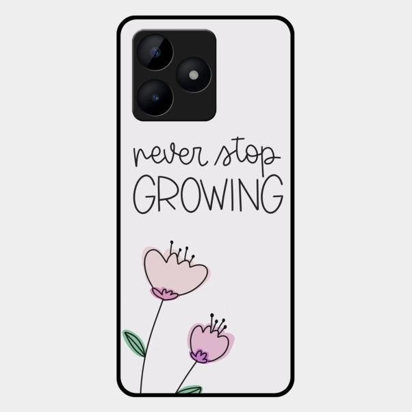 Never Stop Growing Glossy Metal Case Cover For Realme C53