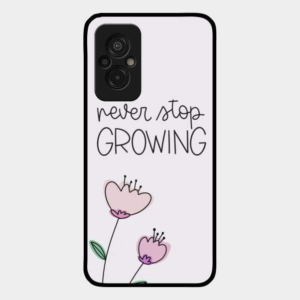 Never Stop Growing Glossy Metal Case Cover For Redmi 11 Prime 4G