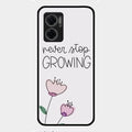 Never Stop Growing Glossy Metal Case Cover For Redmi 11 Prime 5G