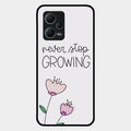 Never Stop Growing Glossy Metal Case Cover For Redmi Note 12 5G