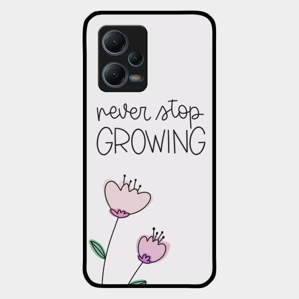 Never Stop Growing Glossy Metal Case Cover For Redmi Note 12 5G
