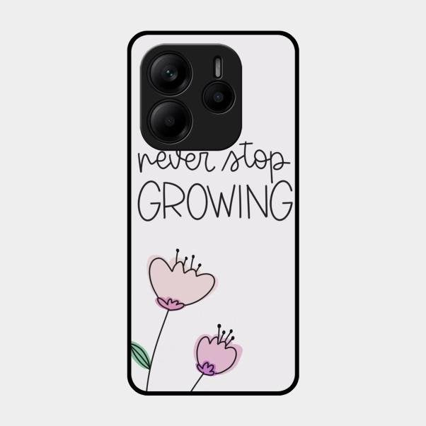 Never Stop Growing Glossy Metal Case Cover For Redmi Note 14 Se 5G
