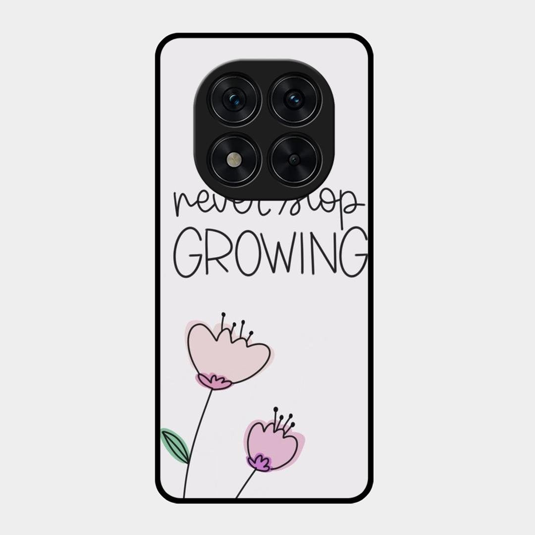 Never Stop Growing Glossy Metal Case Cover For Redmi Note 15 Pro 5G