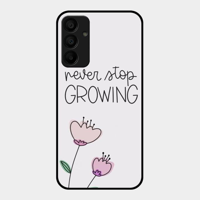 Never Stop Growing Glossy Metal Case Cover For Samsung Galaxy M15 5G
