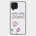 Never Stop Growing Glossy Metal Case Cover For Samsung Galaxy M53 5G