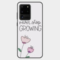 Never Stop Growing Glossy Metal Case Cover For Samsung Galaxy S20 Ultra