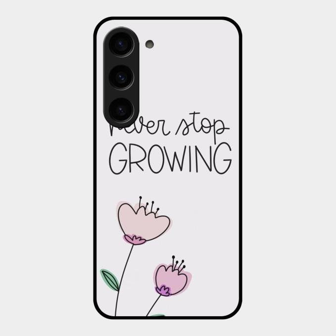Never Stop Growing Glossy Metal Case Cover For Samsung Galaxy S23 5G