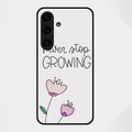 Never Stop Growing Glossy Metal Case Cover For Samsung Galaxy S25 FE 5G