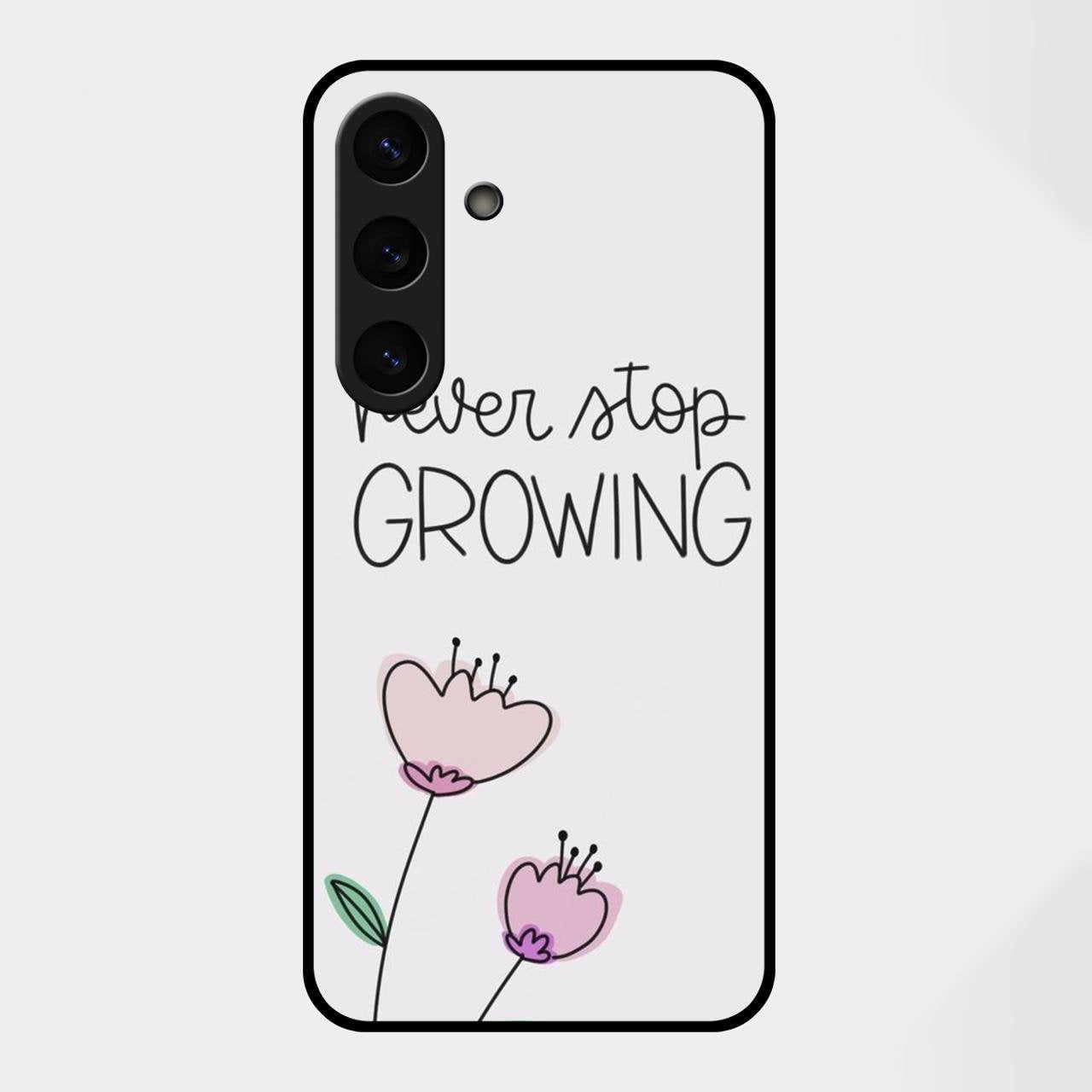 Never Stop Growing Glossy Metal Case Cover For Samsung Galaxy S25 FE 5G