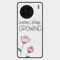 Never Stop Growing Glossy Metal Case Cover For Vivo X90 5G
