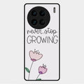 Never Stop Growing Glossy Metal Case Cover For Vivo X90 Pro 5G