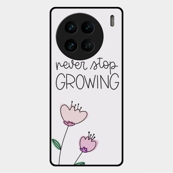Never Stop Growing Glossy Metal Case Cover For Vivo X90 Pro 5G
