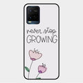 Never Stop Growing Glossy Metal Case Cover For Vivo Y21A