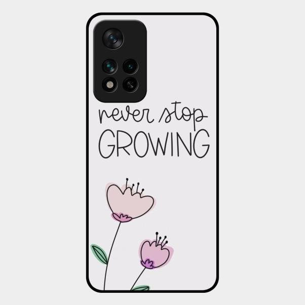 Never Stop Growing Glossy Metal Case Cover For Xiaomi 11I 5G