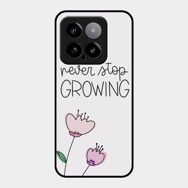 Never Stop Growing Glossy Metal Case Cover For Xiaomi 14 5G